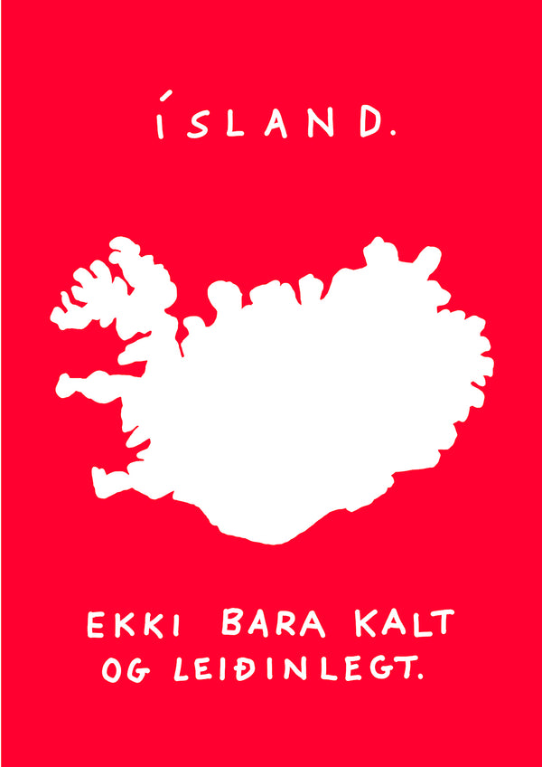 Ísland - by Hugleikur Dagsson - Dagsson.com