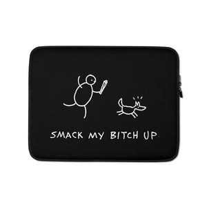 Smack my b... up!  - Laptop Sleeve